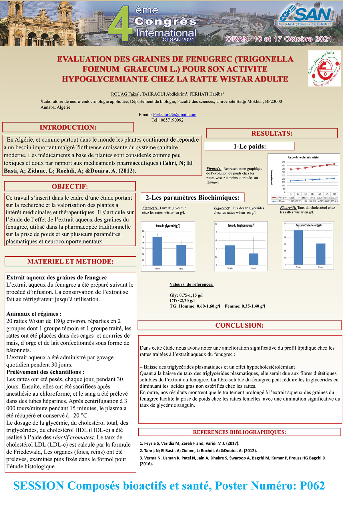 P062 : EVALUATION DES GRAINES DE FENUGREC (TRIGONELLA FOENUM GRAECUM L.) POUR SON ACTIVITE HYPOGLYCEMIANTE CHEZ LA RATTE WISTAR ADULTE