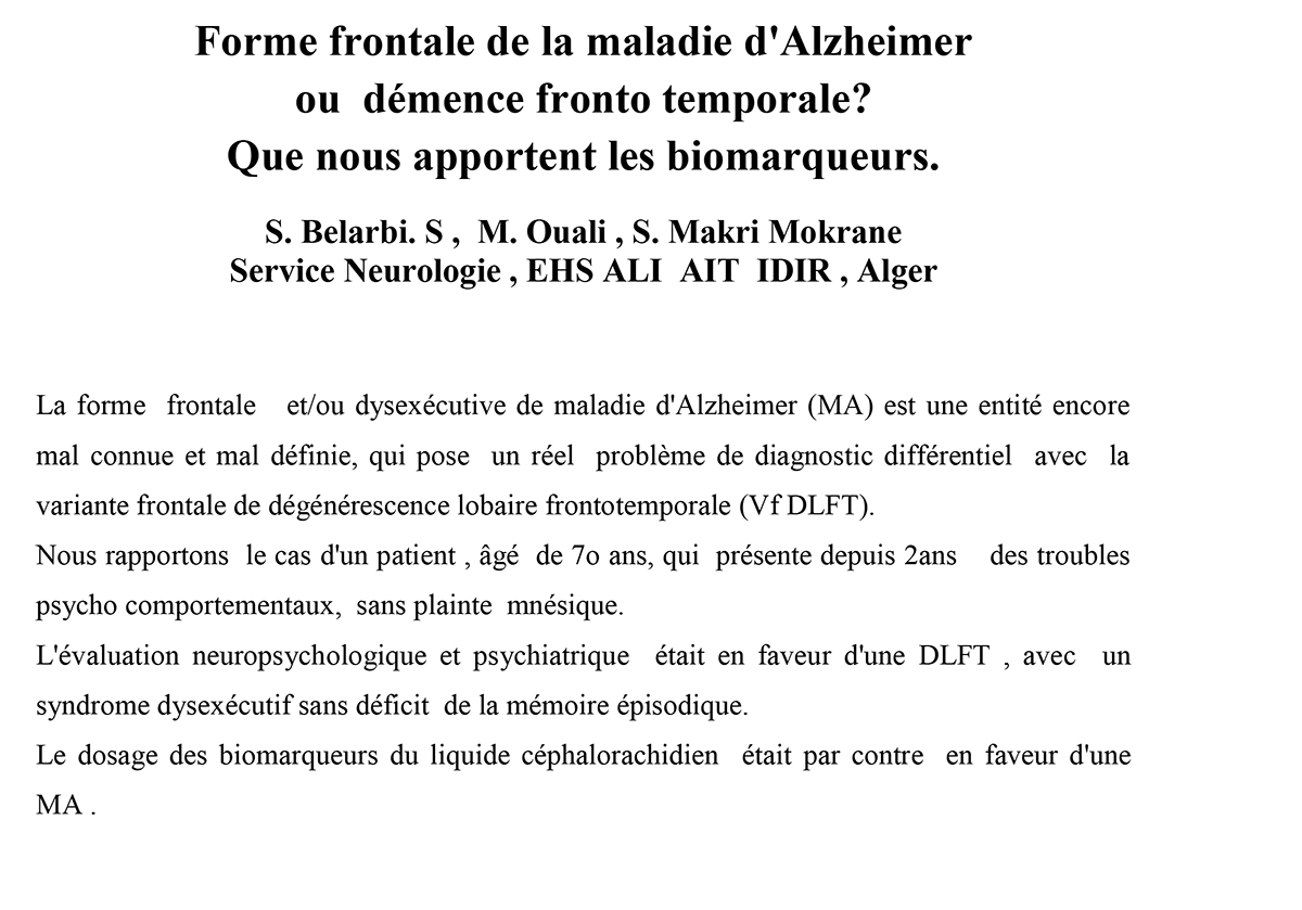 Forme frontale de la maladie d'Alzheimer  ou  démence fronto temporale? Que nous apportent les biomarqueurs.