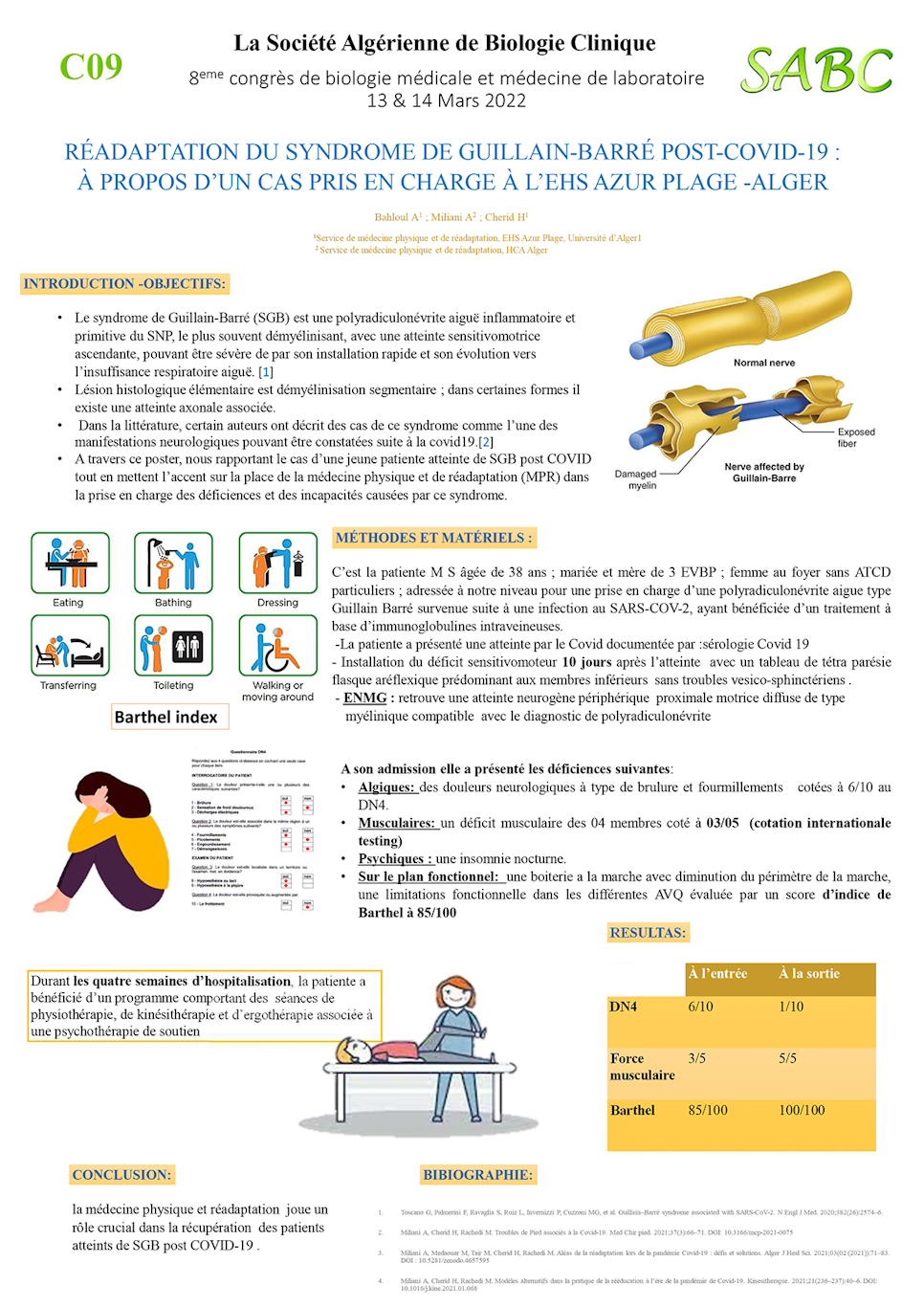 C09: RÉADAPTATION DU SYNDROME DE GUILLAIN-BARRÉ POST-COVID-19 : À PROPOS D’UN CAS PRIS EN CHARGE À L’EHS AZUR PLAGE -ALGER