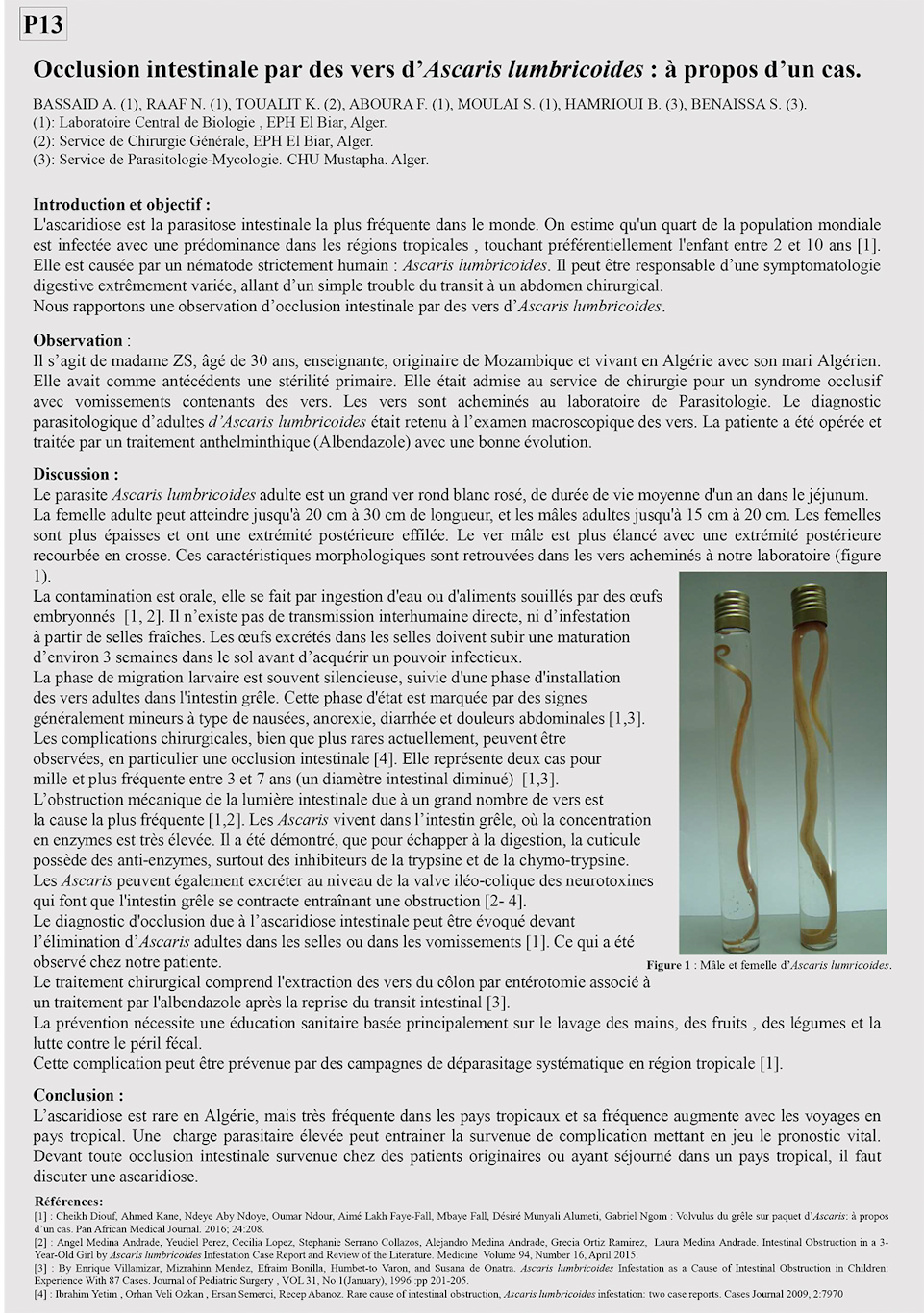 P13: Occlusion intestinale par des vers d’Ascaris lumbricoides : à propos d’un cas