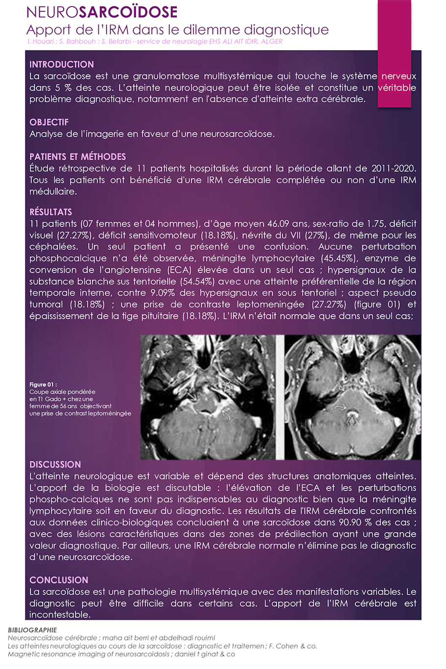 NV-22 NEUROSARCOÏDOSE: Apport de l’IRM dans le dilemme diagnostique.