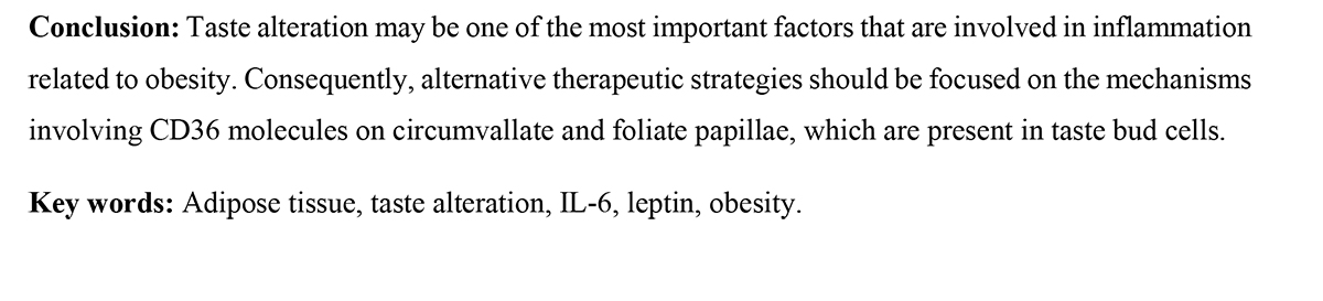 P9 : THE CORRELATION BETWEEN IL-6, LEPTIN AND TASTE ALTERATION IN YOUNG OBESE PATIENTS