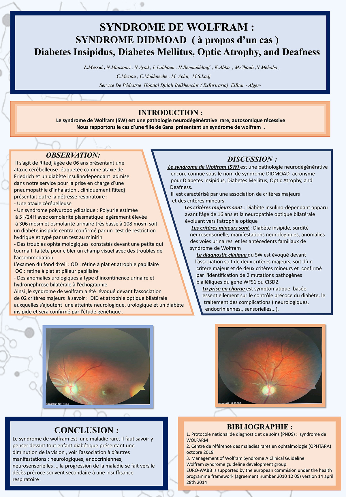 NO-9 SYNDROME DE WOLFRAM : SYNDROME DIDMOAD ( à propos d’un cas ), Diabetes Insipidus, Diabetes Mellitus, Optic Atrophy, and Deafness.